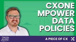 Nice CXone Mpower Data Policies - A Piece of CX screenshot 3