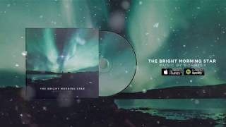 Video thumbnail of "Borrtex - The Bright Morning Star (Official Audio)"