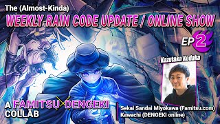 The (Almost-Kinda) Weekly RAIN CODE Update/Online Show - Episode 2