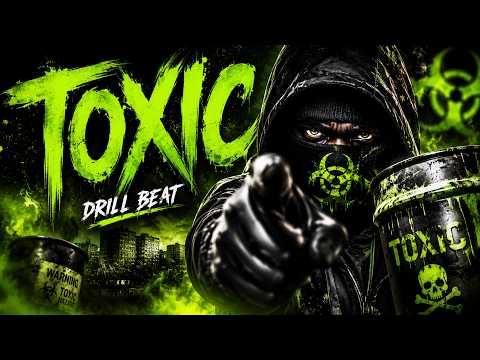 [FREE] Drill Type Beat 'TOXIC' | Dark Aggressive UK x NY Drill