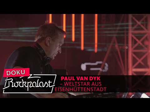 Paul van Dyk ? Weltstar aus Eisenhttenstadt | Doku | Rockpalast