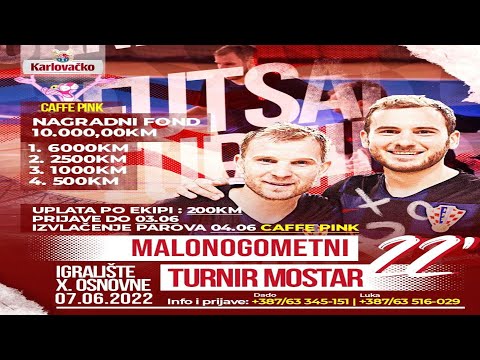 Malonogometni turnir Mostar 2022 - polufinale [UŽIVO]