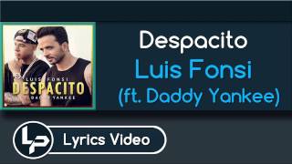Despacito (Letra/Lyrics) - Luis Fonsi ft. Daddy Yankee