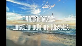 Bruno Mars - Locked Out Of Heaven - 3 Hours