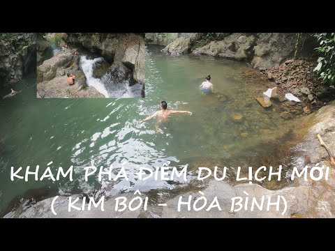 kinh nghiệm du lịch kim bôi hòa bình Update 2022 KHÁM PHÁ ĐIỂM DU LỊCH MỚI ( THƯỢNG TIẾN - KIM BÔI - HÒA BÌNH)