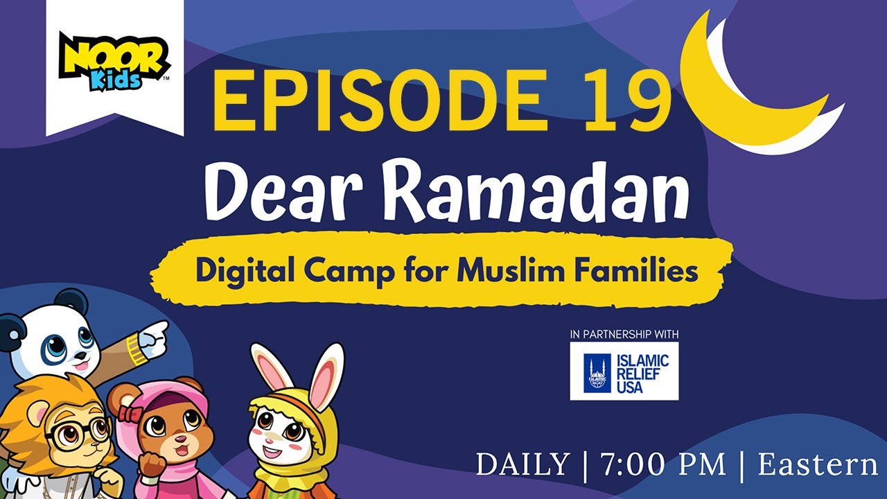 Daily Kids Show with Noor Kids - Ep 19 - Ramadan 2020 - Islamic Relief USA