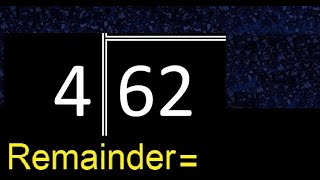 Divide 62 by 4 . remainder , quotient . Division with 1 Digit Divisors . Long Division .