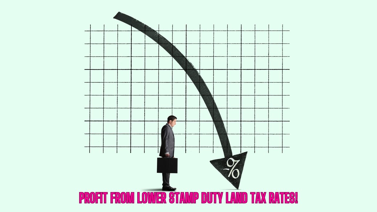 How to profit from lower stamp duty land tax rates!