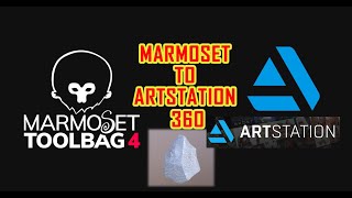 Marmoset to ArtStation | marmoset to artstation 360 | marmoset toolbag tutorial