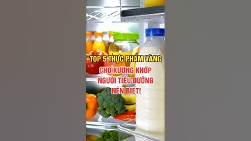 Top 5 Thực phẩm Vàng cho Xương khớp. Người tiểu đường nên biết #xuongkhop #thucpham