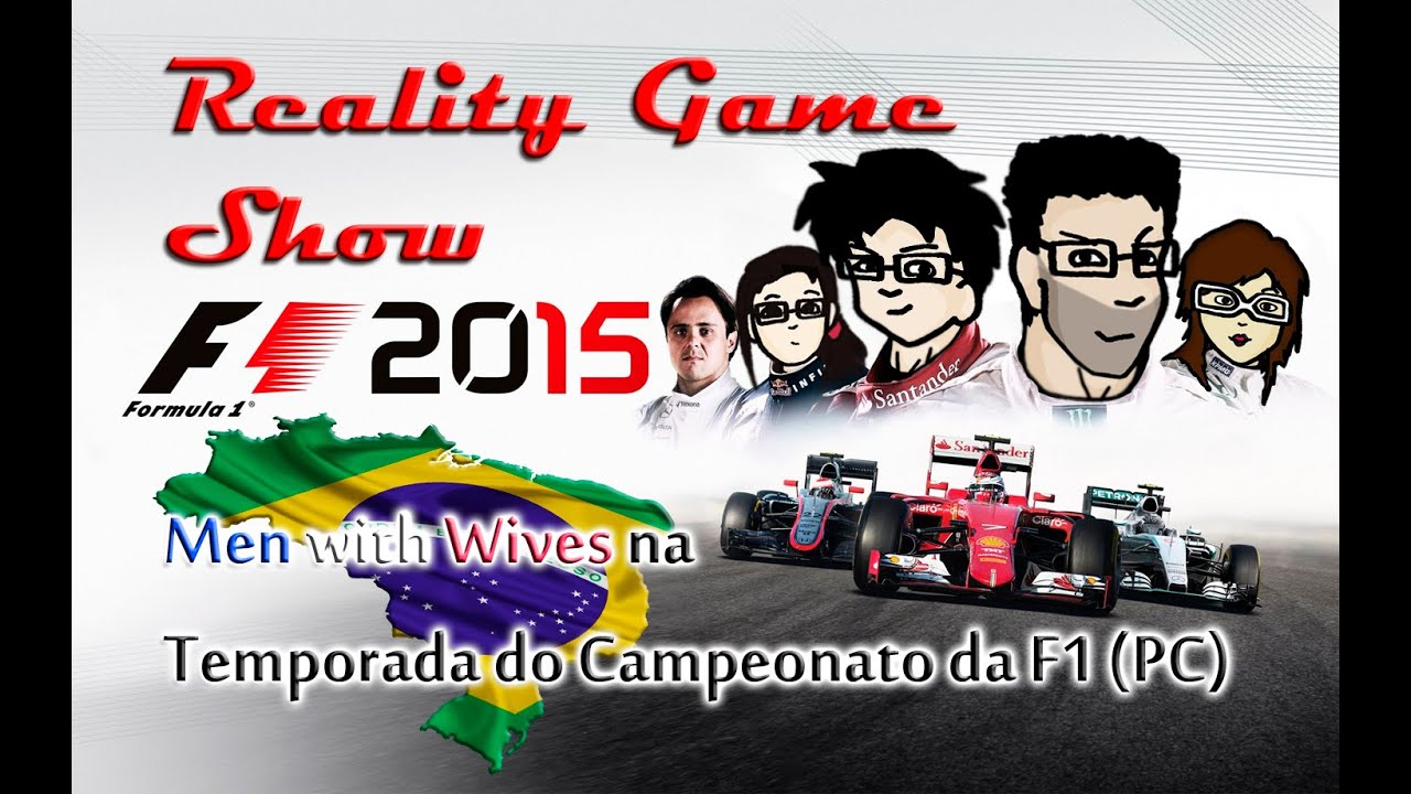 Reality Game Show - Temporada do Campeonato F1 2015 (18º GP - Brasil) - FINAL