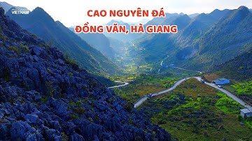 CAO NGUYÊN ĐÁ ĐỒNG VĂN, HÀ GIANG