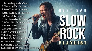 BEST EMOTIONAL SLOW ROCK PLAYLIST 2025 💔🔥 |  WHISPERS OF THE PAST