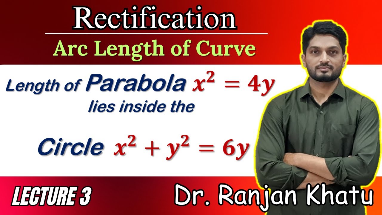 Нахождение длины дуги параболы | Выпрямление | L3 @ranjankhatu