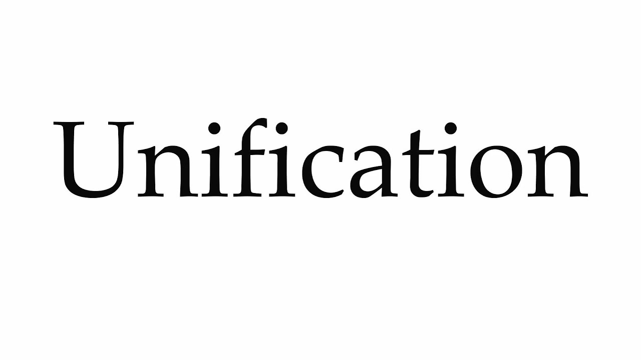 How to Pronounce Unification