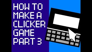 How to make a Clicker Game in Scratch - Part 3