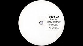 Dope On Plastic - Wave Dub [1994]