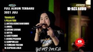Yeni Inka Full Album 2021 Pelas Teri Antara Benci dan Rindu Angel Sotya HD/Hires Audio#trending