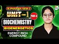 Energy Rich Compounds I | Bioenergetics I Biochem I Part - 6 I U-1I B.Pharm I 2nd Sem #biochemistry