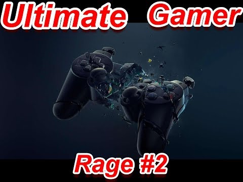 Ultimate Gamer Rage #2