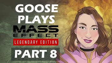 Mass Effect: Legendary Edition Play Through | Mass Effect 1 | Part 8