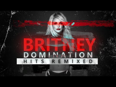 BRITNEY SPEARS Domination Hits Remixed
