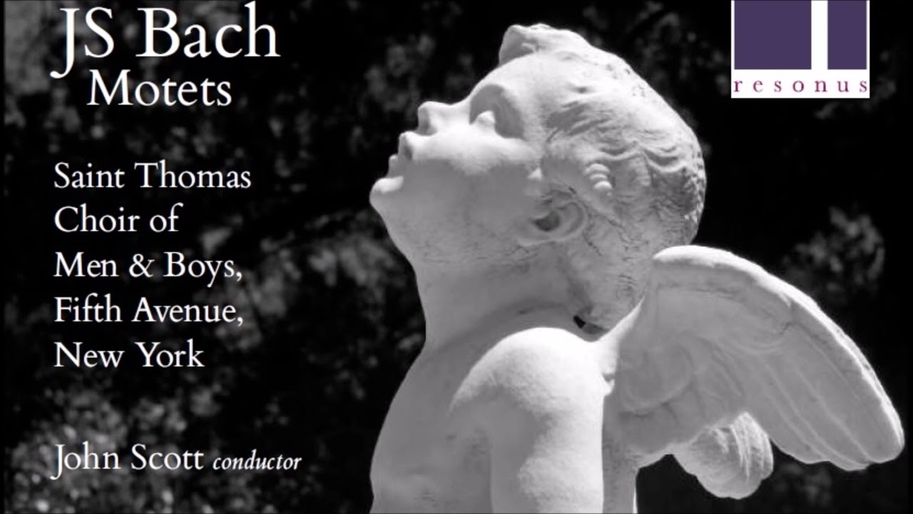 J. S. Bach -  Motets - J. Scott