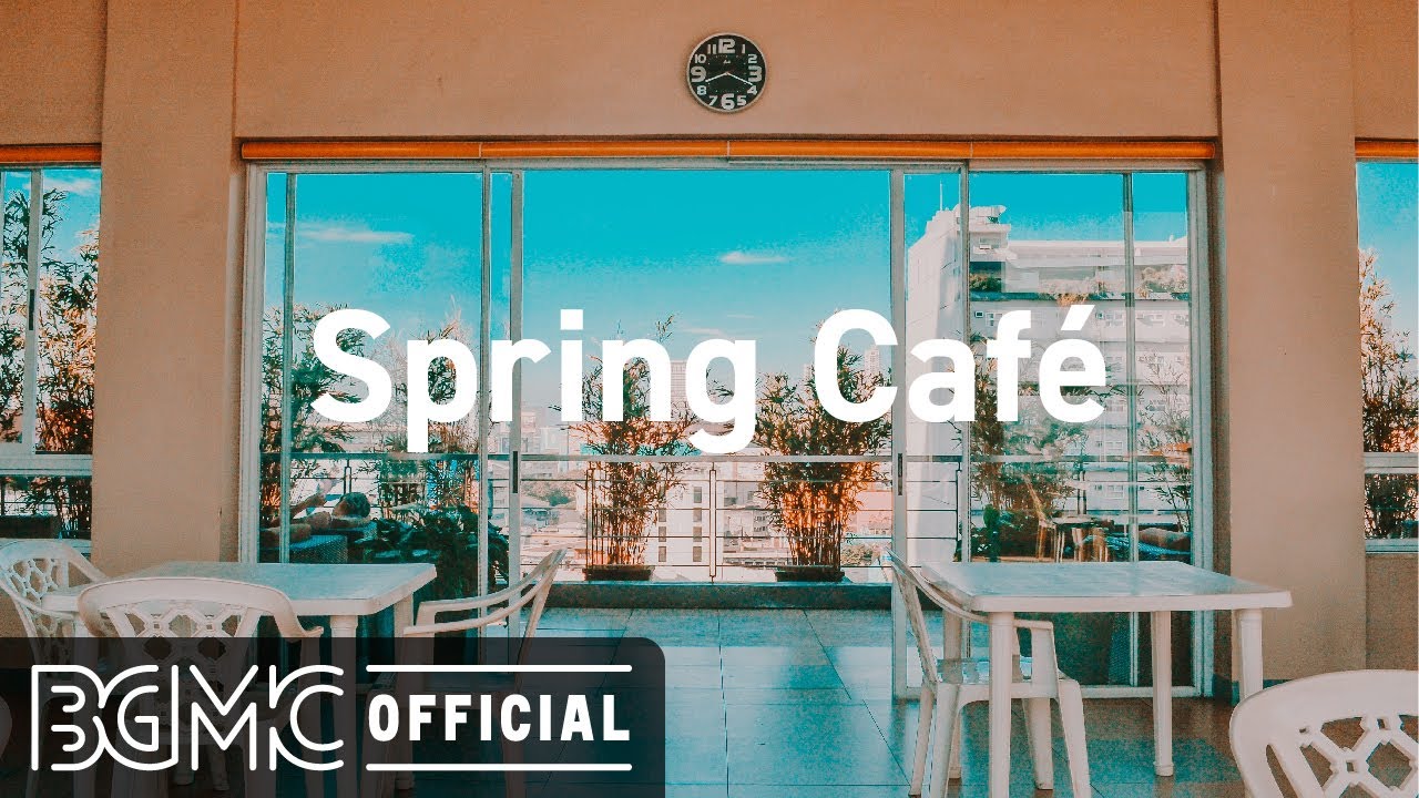 Spring Cafe: Coffee Shop Jazz & Bossa Nova Music for Good Mood adlı videoyu YouTube'da izle Spring Cafe: Coffee Shop Jazz & Bossa Nova Music for Good Mood adlı videoyu YouTube'da izle