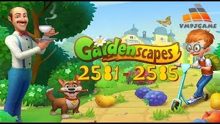 GARDENSCAPES Gameplay - Level 2581-2585 (iOS, Android)