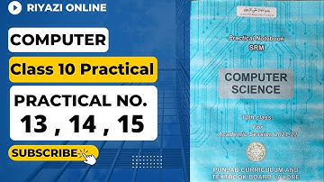 Computer 10th Practical | Practical Notebook SRM computer 10th 2022 | Practical 13 14 and 15