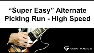 “Super Easy” Alternate Picking Run - High Speed