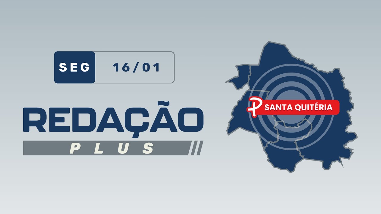 Redação Plus – Santa Quitéria | Sexta-feira (16/01/2026)