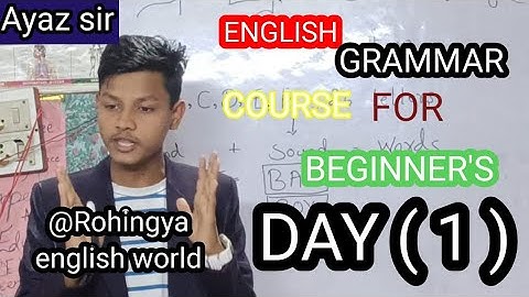 Day ( 1 ) English course for beginners explanation #rohingya_language #englishgrammar