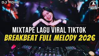 Dj Breakbeat  Melody Terbaru 2026  Mixtate Lagu Viral Tiktok  Vol 5