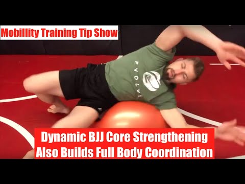 Dynamic BJJ Core Strengthening Exercise Using A Stability Ball | Mobillity Training ft. Billy Edelen