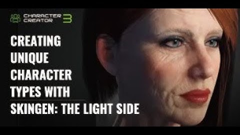 [Webinar] Creating Unique Character Types with SkinGen: Day1 The Light Side