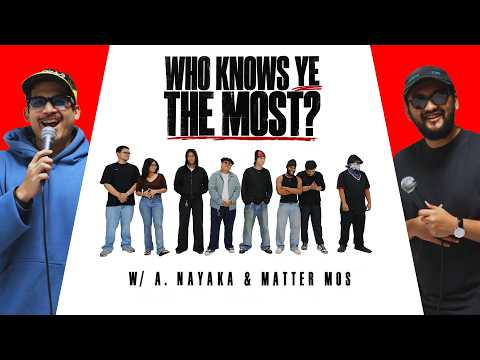 WHO KNOWS YE THE MOST? (ft. A. Nayaka & Matter Mos)