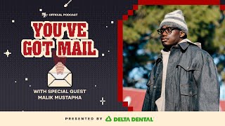 Malik Mustapha on Draft Day Memories and Childhood 49ers Fandom | You've Got Mail