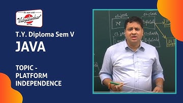TYDIP Sem V - "Platform Independence " JAVA lecture | Vidyalankar.
