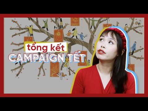 marketing campaign คือ  Update New  Tổng Kết Campaign Tết (Phần 1) | Ngành Hàng Đồ Ăn Thức Uống ★ meomeotalks