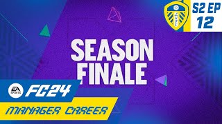 PREMIER LEAGUE SEASON FINALE!! FC 24 LEEDS UNITED CAREER MODE