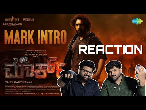 Mark Intro REACTION| Kichcha Sudeepa | Vijay Kartikeyaa | Ajaneesh B Loknath | Sathya Jyothi Films