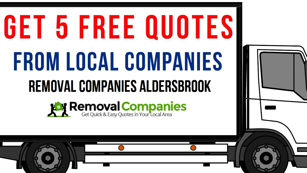 Removal Companies Aldersbrook - E11  - Get Your Free Quote Today