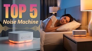 Sleep Better Tonight with the TOP Rated Noise Machine