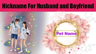 Nicknam For Husband and Boyfriend ⭐|| Pet Names For BF and Hubby ||Romantic Names♥️ ||#nicknames #bf