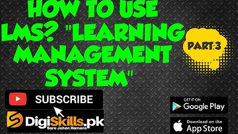 Digiskills, How To Use LMS 