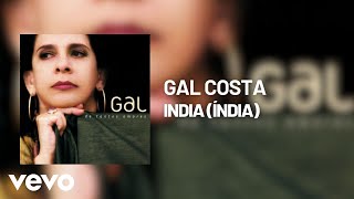 Gal Costa - India (Índia) (Áudio Oficial)