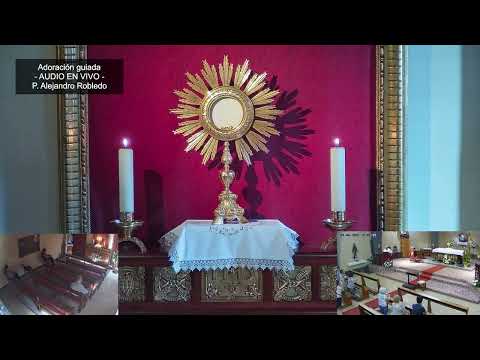 Adoración Guiada 01.06.2026 - Adoración Eucarística al Santísimo Sacramento