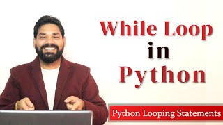 While Loop in Python | Looping Statements in Python | Python Tutorials for Beginners (Hindi)
