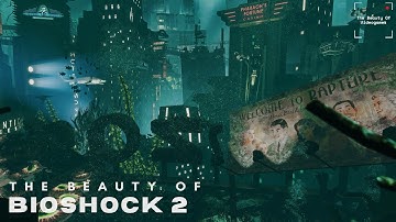 The Beauty of BioShock 2